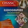 Comprehensive Guide For OSSSC Radiographer Recruitment Exam, Rainbow Publication