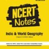 NCERT Notes India & World Geography Class (6-12 Old+New)