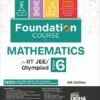 Foundation Course in Mathematics Class 6 for IIT-JEE/ Olympiad - 4th Edition