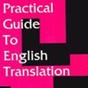 A Practical Guide To English Translation