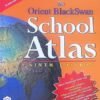 The Orient BlackSwan School Atlas | Latest 9th Endition for 2024-25
