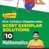 Errorless New Syllabus Chapter-wise NCERT Exemplar Solutions for Class 10 Mathematics Edition 2nd | 100% Reasoning