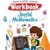 Arihant Based on NCERT Textbook Workbook Joyful Mathematics for Class 1 | With Activity Based Questions