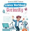 Arihant Science Workbook Curiosity Class 6 | Based On NCERT Textbook With Activity Based Questions