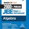 Arihant Navigator Series 2000+ Problems for JEE Main & Advanced Algebra | 3 Level Exercise with PYQs and FREE Online Support | For Exam Exam 2025-26