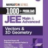 Arihant Navigator Series 1000+ Problems for JEE Main & Advanced Vectors & 3D Geometry 2025-2026