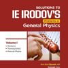 Solutions to IE IRODOV'S Problem in General Physics Volume I