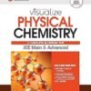 Arihant Visualize Physical Chemistry | A Complete Blueprint for JEE Main & Advanced | For Exam 2025-26