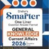 Disha's SMARTER One Liner Question Answer Format General Knowledge & Current Affairs 2026 for Competitive Exams 5th Edition