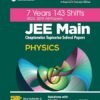 Arihant JEE Main 7 Years Chapterwise Topicwise PYQ for Physics With 2500+ MCQ | All 143 Shifts Covered | Exam 2025-26