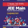 Arihant JEE Main 7 Year Chapterwise Topicwise Solved Papers For Chemistry With 2500+ MCQs | All 143 Shifts Covered |100% NTA Answer Key Verified For Exam 2025-26