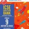 OSWAAL ICSE Question Bank Chapterwise & Topicwise Solved Papers Class 9 History & Civics For 2026 Exam