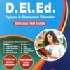 D.EL.Ed. CT Diploma in Elementary Education Entrance Test Guide