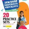 Jawahar Navodaya Vidhyalya Class 6 Entrance Exam 2026 | 20 Practice Sets With Latest Solved Papers 2025 | Including 20 OMR Sheets | English Medium