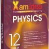 Xam idea Class 12 Physics (2025–26) | CBSE Exam Ready | Mind Maps, Practice Papers & NCERT Solutions | NEP 2020 & NCFSE 2023 Aligned