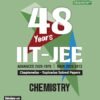 Arihant 48 Years IIT-JEE Chemistry | Chapterwise and Topicwise Solved Papers | Advanced (2025–1978) and Main (2025–2013) | Key Concepts and Quick Solutions | English Medium