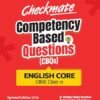 Checkmate CBSE Class 12 English Core Competency Based Questions (CBQs) | Updated Edition 2026