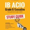 Arihant IB ACIO Grade-II Executive Recruitment Exam 2025 | Study Guide Tier-1 | Latest Solved Papers 2024, 2021, 2017 | Current Affairs, General Studies, Quantitative Aptitude, Reasoning, English | Intelligence Bureau Recruitment Preparation Book | English Medium