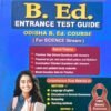 B. Ed. Entrance Test Guide 2026 for Odisha B. Ed. Course
