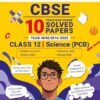 Oswaal CBSE 10 Previous Years' Solved Papers, Yearwise (2016-2025) Class 12 Science (PCB)( English Core, Physics, Chemistry & Biology) (For 2026 Exam)