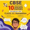 Oswaal CBSE 10 Years' Solved Papers, Yearwise (2016-2025) Class 12 Humanities (English Core, History, Political Science, Geography) (For 2026 Exam)