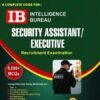 IB Intelligence Bureau Security Assistant / Executive Recruitment Examination Complete Guide Book | 6000+ MCQs | Tier-I & Tier-II | General Awareness, Quantitative Aptitude, Reasoning, English, General Studies & Translation