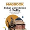 Arihant Magbook Indian Constitution & Polity | 3rd Edition | For UPSC, State PCS (Prelims & Mains) & Other Competitive Exams | For Exam 2025–26 | English Medium