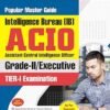 Intelligence Bureau (IB): ACIO (Grade-II/Executive) Tier-I Exam Guide 2025-26