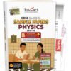 Educart CBSE Sample Paper Class 12 2025-26 – Physics (Based on latest CBSE Sample Papers Released on 30-07-25) For 2026 Board Exam