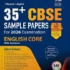 Together with 35+ CBSE Sample Papers Class 12 English Core for 2026 Board Exam | EAD series in Physical + Digital edition includes Solved & unsolved Papers with CBQs & Topper's Answer Sheet