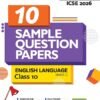 I-Succeed ICSE 2026 – English Language (Paper 1) Class 10 | 10 Sample Question Papers | Based On Latest ICSE Syllabus | Includes Solved Specimen Paper, 2025 Board Paper & Council-Style Answers