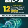 SSC JE Mechanical Engineering Chapterwise 12 Previous Years Solved Papers (2024-2012) | 3300+ Objective Questions with Detailed Text Solutions| 12 Years PYQs