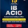 PW 15 Year-wise IB ACIO (Assistant Central Intelligence Officer) Grade-ll Executive Tier-1 Solved Papers (2024-2012) PYQs For Exam 2025-26