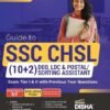 Disha Guide to SSC - CHSL (10+2) DEO, LDC & Postal/ Sorting Assistant Exam Tier I & II with Previous Year Questions & 3 Online Practice Sets 11th Edition | Combined Higher Secondary Level | PYQ