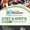 One Liner PEDAGOGY Master Course for CTET & STET’s Paper 1 - Child Development, EVS, Mathematics, English & Hindi Languages 2025-26