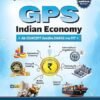 Arihant GPS Indian Economy GS and General Knowledge for UPSC, IAS, State PCS, SSC, Railway, Police, NDA, CDS and Competitive Exams 2025-26