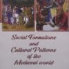 Social Formations and Cultural Patterns of the Medieval world Semester-II Core Paper-IV As Per NEP- 2020 Model Syllabus (English Medium) Kalyani Publication