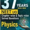 37 Years NEET UG Chapter-Wise & Topic-Wise Solved Questions Physics (2024-1988) PW Publication
