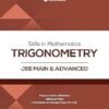 Skills in Mathematics Trigonometry for JEE Main & Advanced 2027 Arihant