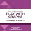 Skills in Mathematics Play with Graphs for JEE Main & Advanced 2027 Arihant
