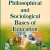 Philosophical and Sociological Bases of Education