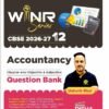 WINR Series CBSE Class 12 Accountancy Chapter-wise & Skill-wise 11 Previous Year Solved Papers (2016 - 2026) Question Bank 2nd Edn | PYQs & Sample Papers for 2027 Exam| Fully Solved