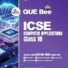 ICSE Computers Application Class 10 Que Bee Arihant 2026-27